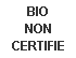 Bio non certifié